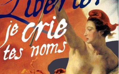 Exposition « Liberté ! Je crie tes noms »