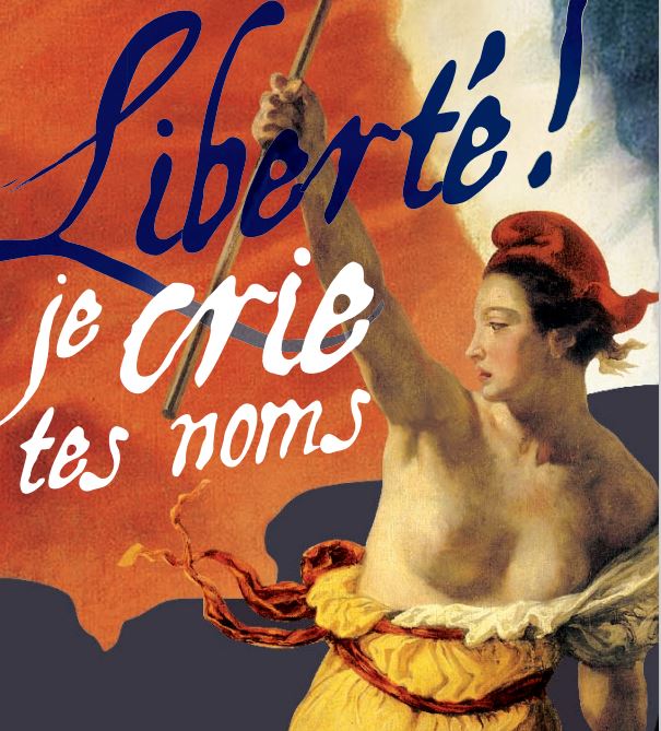 Exposition « Liberté ! Je crie tes noms »